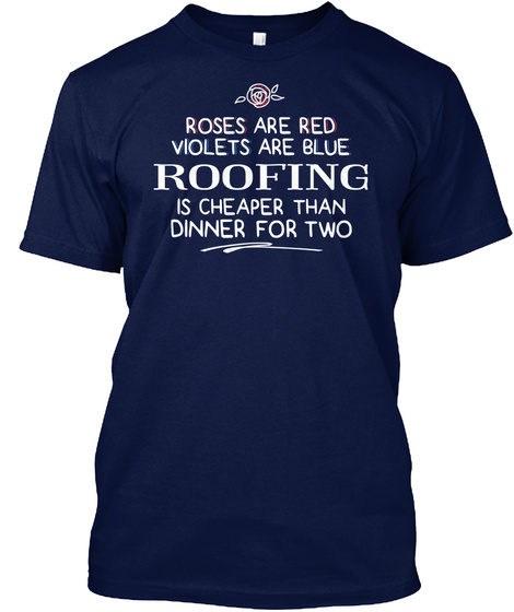 Funny Gifts For Roofing Lovers Navy T-Shirt Front