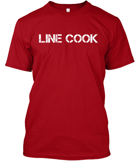 Line Cook Deep Red T-Shirt Front