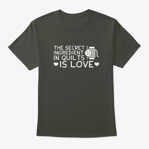 Secret Ingredient Quilts Love Quilting G Smoke Gray T-Shirt Front