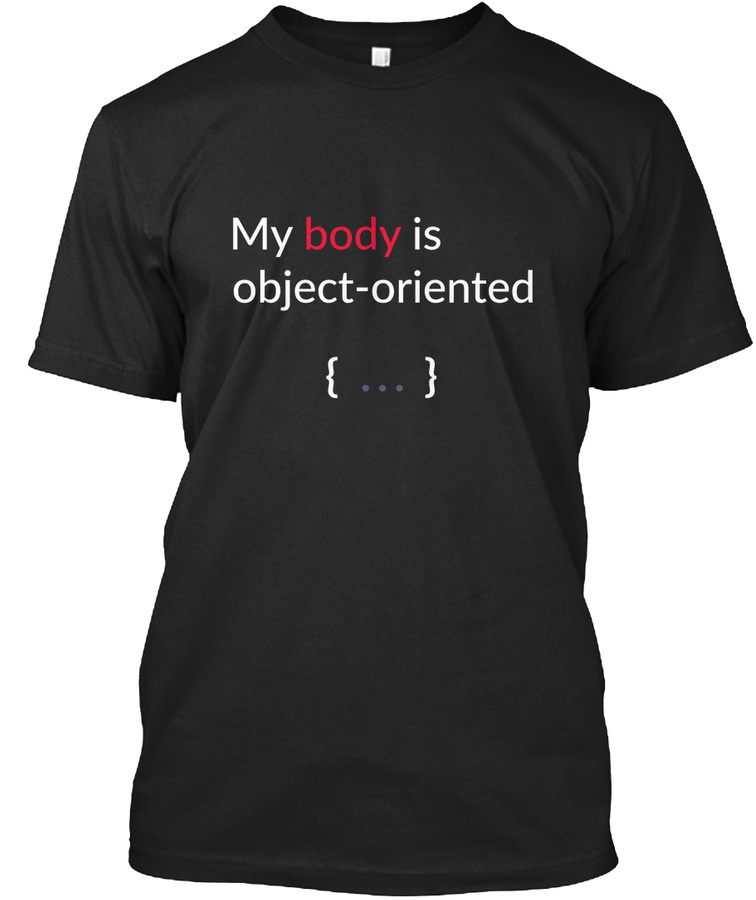 My Body Object Oriented Programming Unisex Tshirt