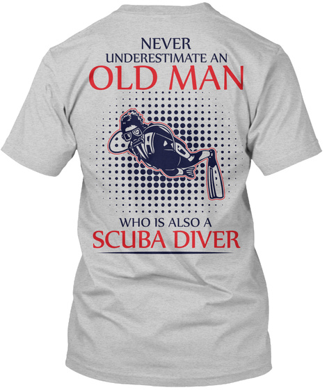 Old man Scuba Diving Shirt Unisex Tshirt