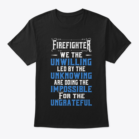Firefighter Shirt   Respect Firefighter  Black T-Shirt Front