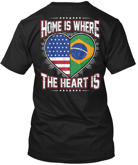 Home Is Where My Heart Is Black T-Shirt Back