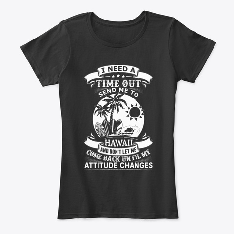 Funny Travel To Hawaii T Shirt, Vacation Black T-Shirt Front