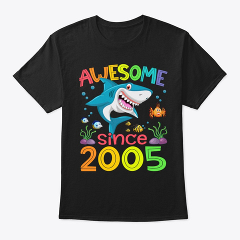 Awesome Since 2005 Shark 15th Birthday Black T-Shirt Front
