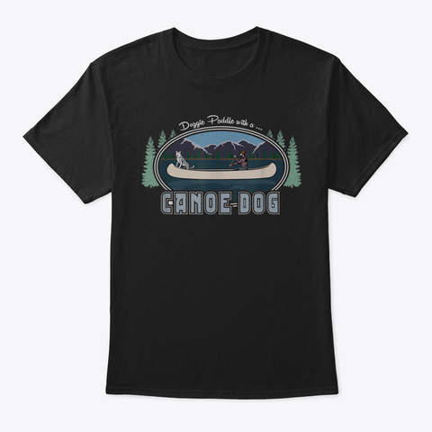 Canoe Dog Tshirt94 Black T-Shirt Front