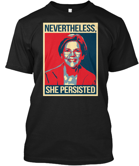 Nevertheless, She Persisted Black T-Shirt Front