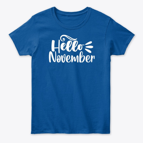 Hello November Royal T-Shirt Front