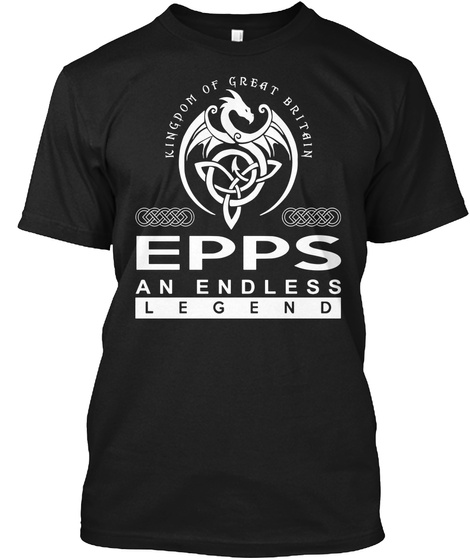 Kingdom Of Great Britain Epps An Endless Legend Black T-Shirt Front