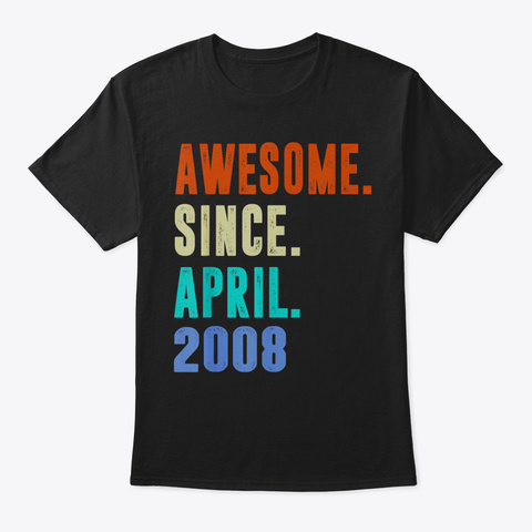 April 2008 T Shirt 11 Years Old 11 Th Bir Black T-Shirt Front