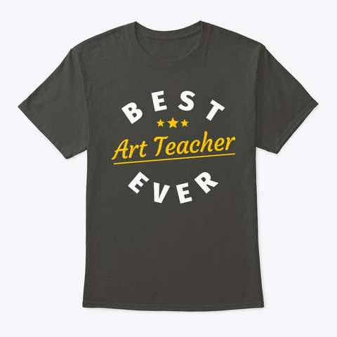 Art Teacher Gifts T Shirt   Funny Saying Smoke Gray T-Shirt Front