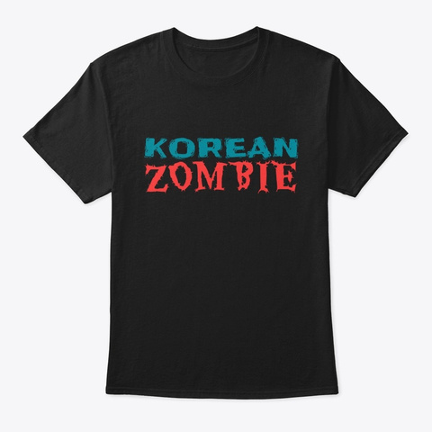 Korean Zombie Text Undead Black T-Shirt Front