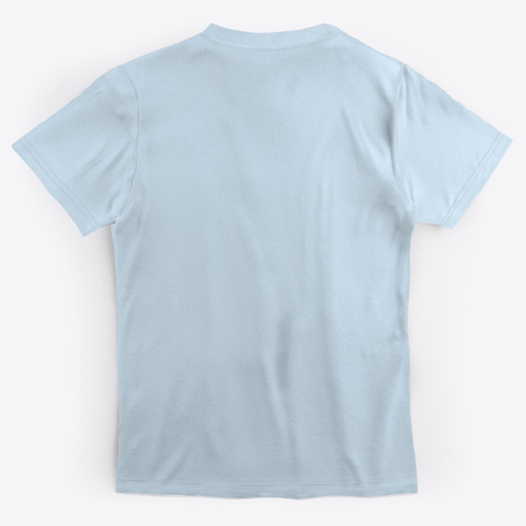 Ruthless Traveler Exclusive  Pale Blue T-Shirt Back