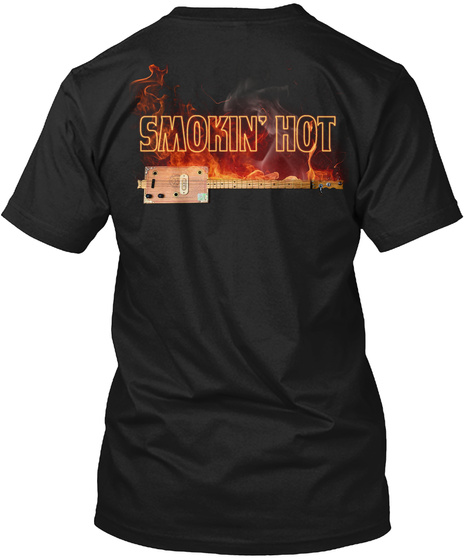 Smokin Hot Black T-Shirt Back