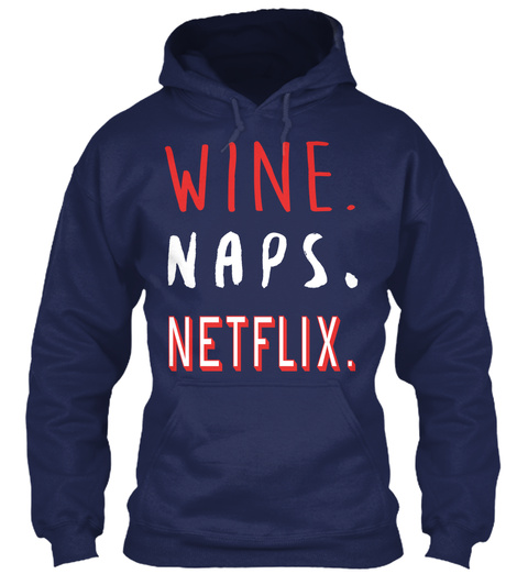 12/13   Wine Naps And Netflix  Navy Maglietta Front