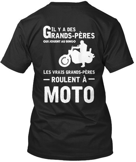  Gil Y A Des Grands Peres Our Jouent Au Bingo Les Vrais Grands Peres Roulent A Moto Black T-Shirt Back