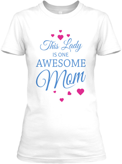 Awesome Mom T Shirts