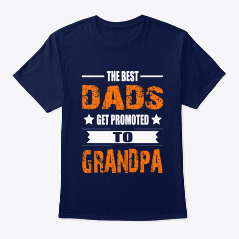 Mens Best Dads Get Promoted To Grandpa   Navy áo T-Shirt Front
