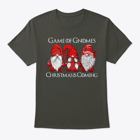 Game Of Gnomes Christmas Is Coming Smoke Gray T-Shirt Front