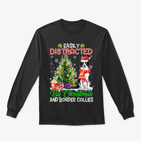 Asily Distracted By Christmas And Border Black T-Shirt Front