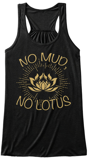 No Mud No Lotus Buddhism Buddha Zen Inspirational Quote
