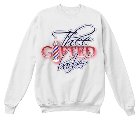 "Thee Gifted Barber" Crewneck White  T-Shirt Front
