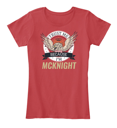 Trust Me, I'm Mcknight Classic Red T-Shirt Front