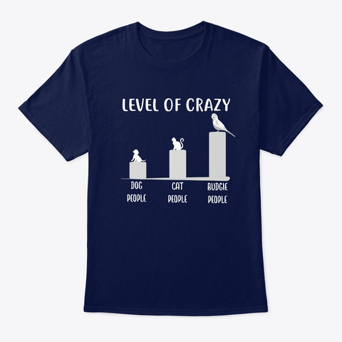 Level Of Crazy Budgie Navy T-Shirt Front