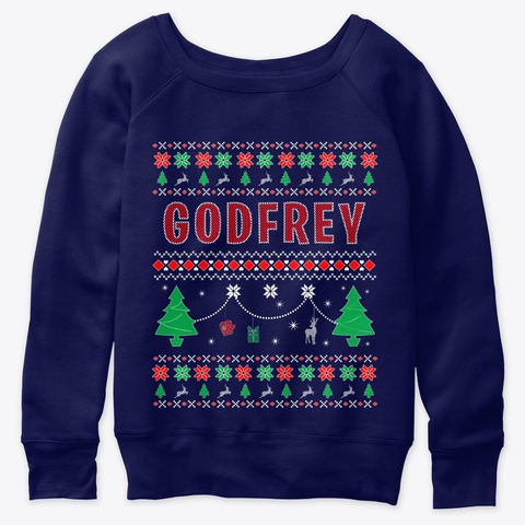 Ugly Christmas Themed Gift For Godfrey Navy  Camiseta Front
