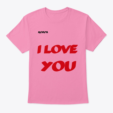 I Love You Pink Maglietta Front