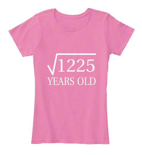 1225 Years Old True Pink T-Shirt Front