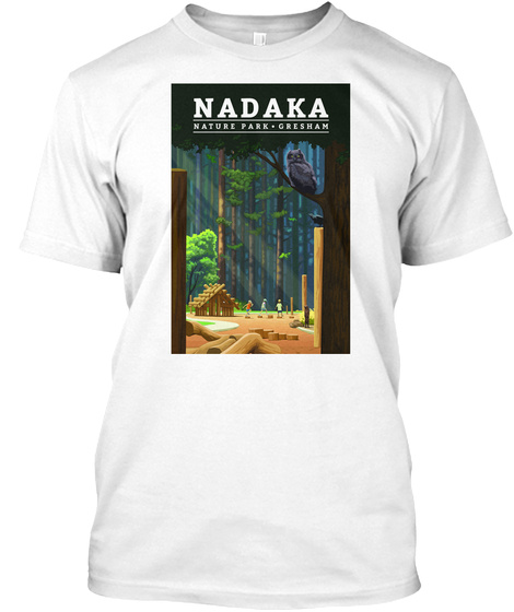 Nadaka Nature Park Gresham White T-Shirt Front