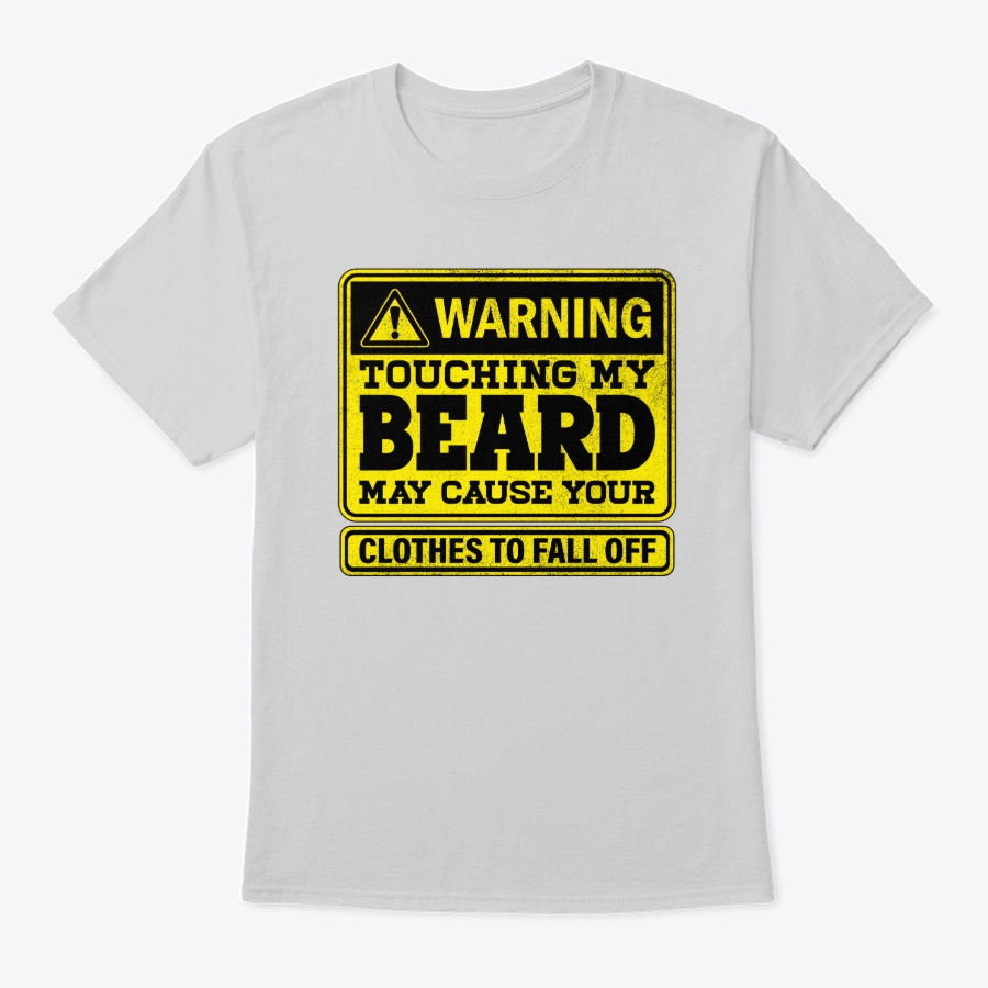 Warning Touching My Beard T-Shirt Unisex Tshirt