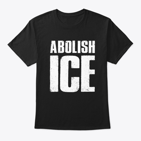 Abolish Ice Families Belong Together Black T-Shirt Front