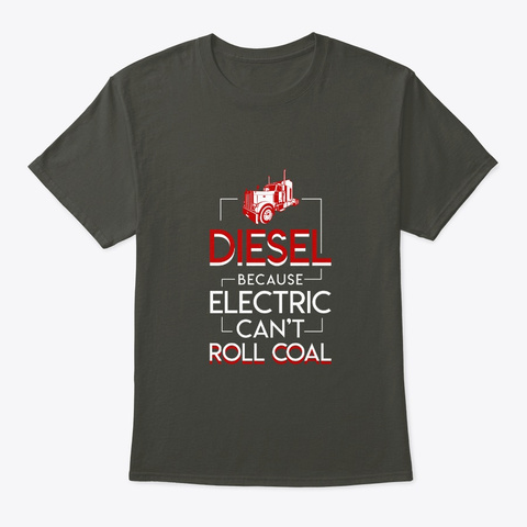 Diesel Truck Lovers Electric Cant Roll C Smoke Gray T-Shirt Front