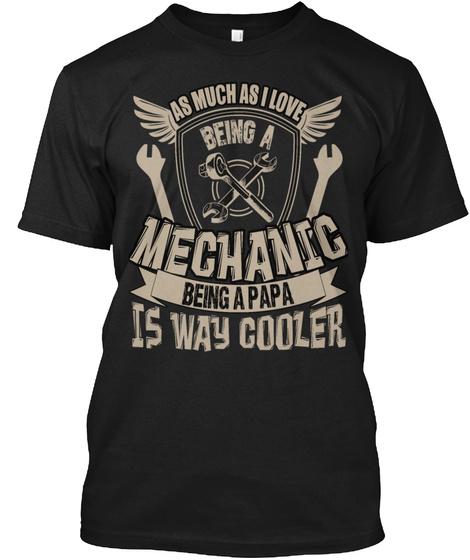 Mechanic Job Papa T Shirt 