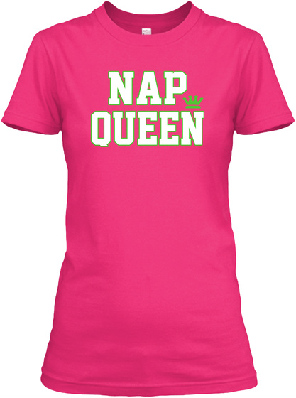 Nap Queen Shirt Shirts Tee Tees Shirt