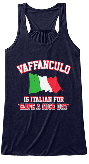 Vaffanculo Is Italian "Have A Nice Day" Midnight T-Shirt Front