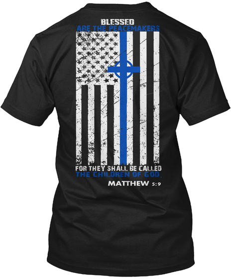 BLESSED ARE THE PEACEMAKERS - BLUE LINE Unisex Tshirt