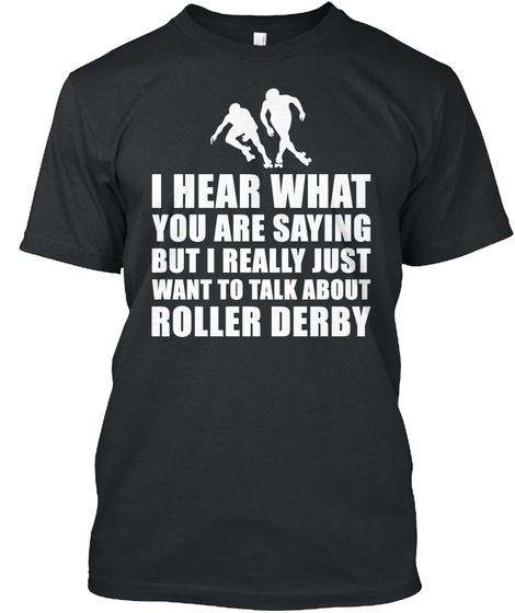 Roller Derby Gift Idea Black T-Shirt Front