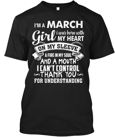 I'm March Girl T-shirtbirthday Shirt