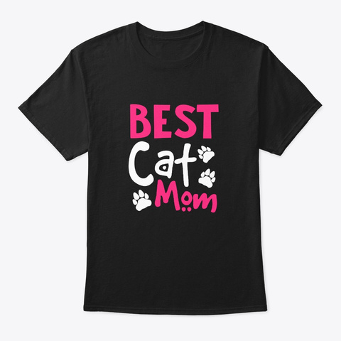 The Best Cat Mom Pet Paws Lover Black T-Shirt Front