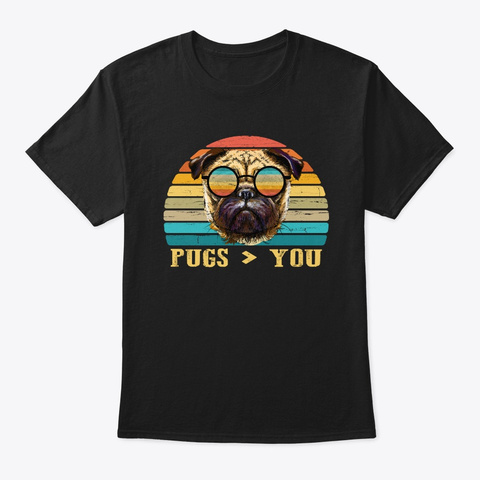 Pugdogs Than You Vintage Tshirt Black T-Shirt Front