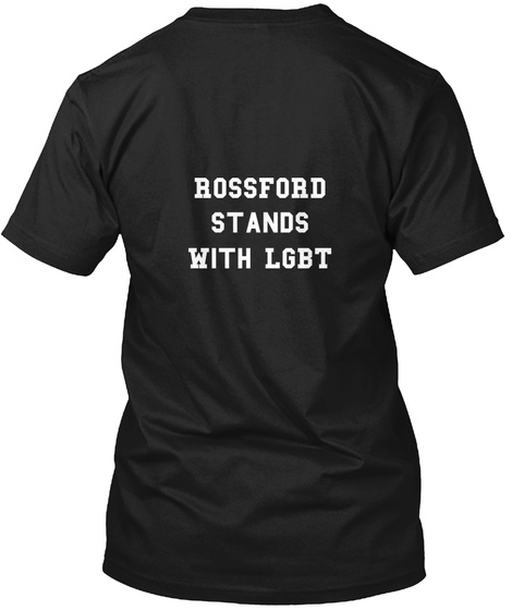 Rossford Stands With Lgbt Black T-Shirt Back