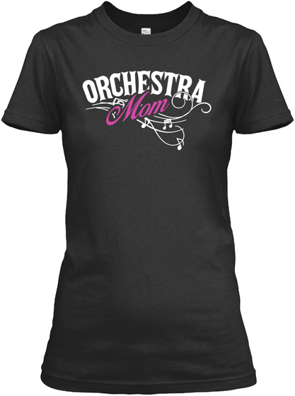 Orchestra Mom Black T-Shirt Front