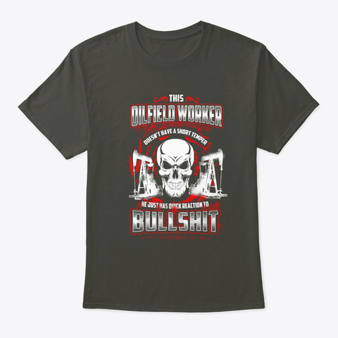 This Oilfield Worker Short Temper Shirt