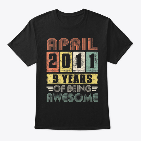 😍April 2011 Vintage 9 Years Old Awesome Black T-Shirt Front