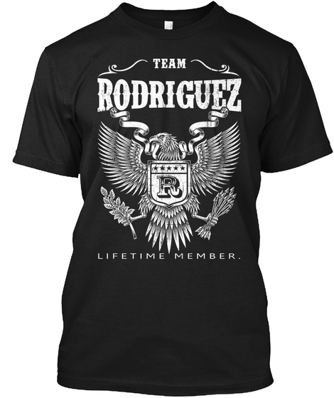 Team Rodriguez Lifetime Member Black T-Shirt Front