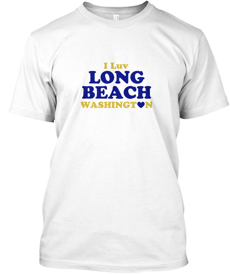 I Luv Long Beach Washington White T-Shirt Front