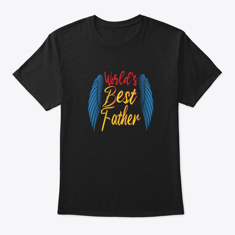 World's Best  Father ,Funny Fathers Day Black T-Shirt Front
